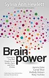 Brainpower : Leveraging Your Best People Across Gender, Race, and Other Divides