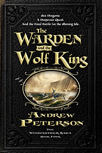 The Warden and the Wolf King (By: Andrew Peterson) cover