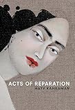 Hayv Kahraman Acts Of Reparation