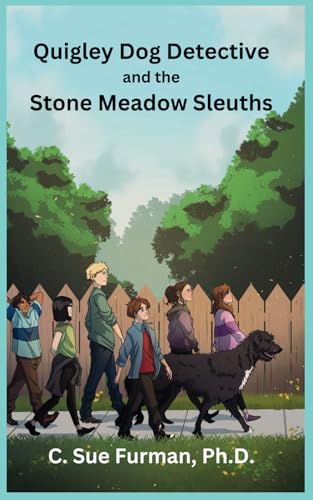 Cover of Quigley Dog Detective and the Stone Meadow Sleuths