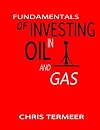 Fundamentals of Investing in Oil and Gas