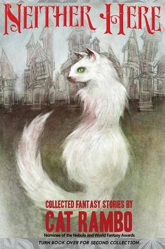 Neither Here Nor There (By: Cat Rambo) cover