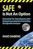 Safe Is Not An Option