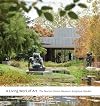 A Living Work of Art: The Norton Simon Museum Sculpture Garden (NB1278 .N67 2015)