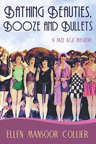 Bathing Beauties, Booze and Bullets book cover