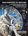 Philosophies of History: a Historiography Reader from Herodotus to the 21st Century