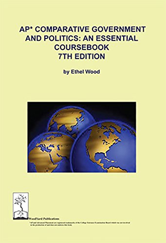 AP Comparative Government and Politics: An Essential Coursebook, 7th Edition