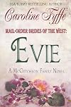 Mail-Order Brides of the West: Evie