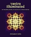 Tantra Illuminated: The Philosophy, History, and Practice of a Timeless Tradition