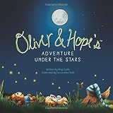 Oliver & Hopes Adventure Under the Stars