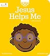 Jesus Helps Me: Knowing My God series