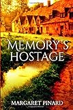 Memory’s Hostage