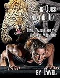 The Quick And The Dead Total Training For The Advanced Minimalist