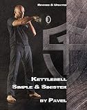 Kettlebell Simple Sinister Revised And Updated 2nd Edition