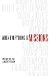 When Everything Is Missions
