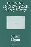 Glenn Ligon: Housing in New York: A Brief History (Greater New York)