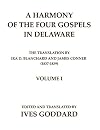 A Harmony of the Four Gospels in Delaware; The translation by Ira D. Blanchard and James Conner (1837-1839) Volume I
