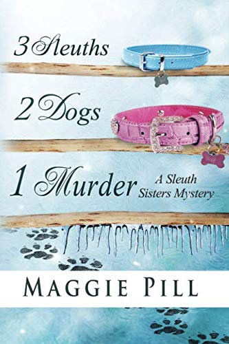 3 Sleuths, 2 Dogs, 1 Murder cover