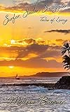Surfer, Sailor, Smuggler: Tales of Living