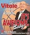 It's awesome, baby! : 75 years of memories and a lifetime of opinions on the game I love