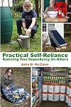 Practical Self-Reliance - Reducing Your Dependency On Others