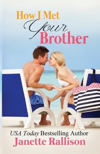 How I Met Your Brother (By: Janette Rallison) cover