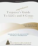 Taxpayers Comprehensive Guide To Llcs And S Corps 2019 Edition