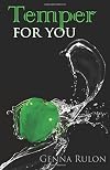 Temper for You (For You, #3)