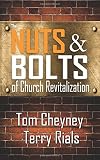 The Nuts and Bolts of Church Revitalization