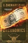 Orconomics: A Satire