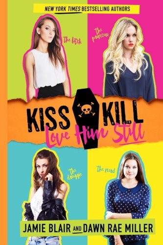 Kiss Kill Love Him Still book cover