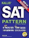 KALLIS' Redesigned SAT Pattern Strategy 6 Full Length Practice Tests (College SAT Prep Study Guide Book for the New SAT) - Second edition