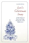 Lulu's Christmas Story : A True Story of Faith and Hope During the Great Depression