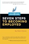 Jails to Jobs: Seven Steps to Becoming Employed