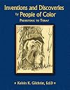 Inventions and Discoveries by People of Color: Prehistoric to Today
