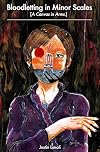 Bloodletting in Minor Scales [A Canvas in Arms.]