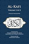 Al-Kafi, Volume 2 of 8: English Translation