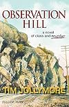 Observation Hill: a novel of class and murder