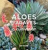 Aloes and Agaves in Cultivation