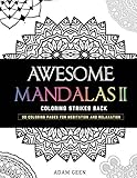 Awesome Mandalas Ii Coloring Strikes Back Stress Relieving Patterns