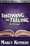 Mastering Showing and Telling in Your Fiction (Busy Writer's Guides, #4)