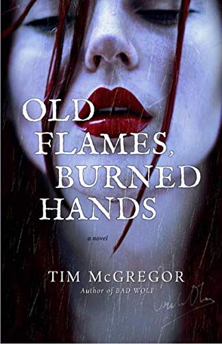 Old Flames, Burned Hands book cover