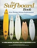 The Surfboard Book How Design Affects Performance
