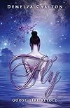 Fly: Goose Girl Retold