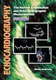 Echocardiography The Normal Examination And Echocardiographic Measurements