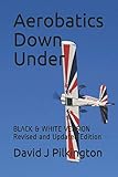 Aerobatics Down Under Revised And Updated Edition