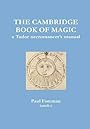 The Cambridge Book of Magic - Paul Foreman