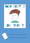 Why Can't I Do That?: A Book About Switches
