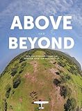 Above and Beyond: The Illustrated Story of Mission Aviation Fellowship