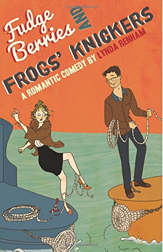 Fudge Berries and Frogs Knickers book cover